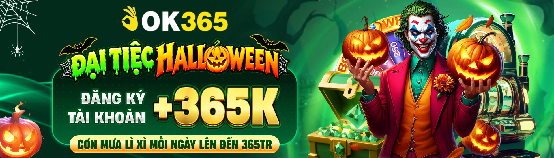 OK365 ĐẠI TIỆC HALLOWEEN - ĐĂNG KÝ TÀI KHOẢN +365K - CƠN MƯA LÌ XÌ MỖI NGÀY LÊN ĐẾN 365TR